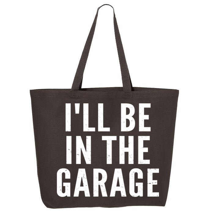 I'll Be In The Garage Car Mechanic Fan 25L Jumbo Tote