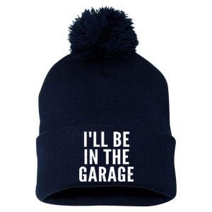 I'll Be In The Garage Car Mechanic Fan Pom Pom 12in Knit Beanie