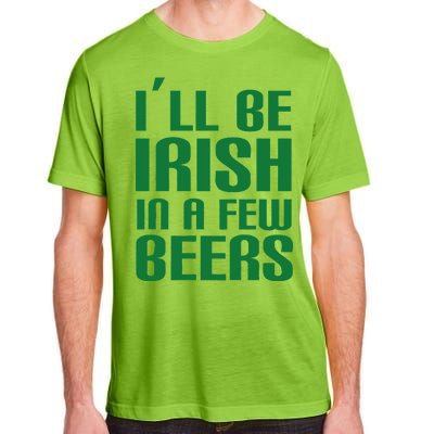 I'll Be Irish in A Few Beers Adult ChromaSoft Performance T-Shirt