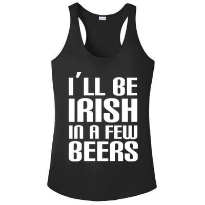 I'll Be Irish in A Few Beers Ladies PosiCharge Competitor Racerback Tank