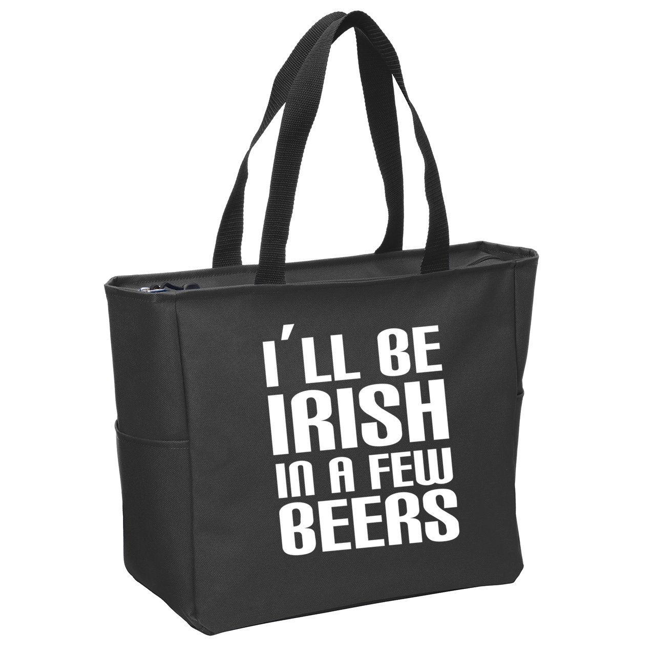 I'll Be Irish in A Few Beers Zip Tote Bag