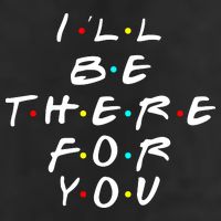 I'll Be There For You Friendship  25L Jumbo Tote