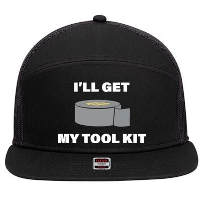 I'll Get My Tool Kit Duck Tape 7 Panel Mesh Trucker Snapback Hat