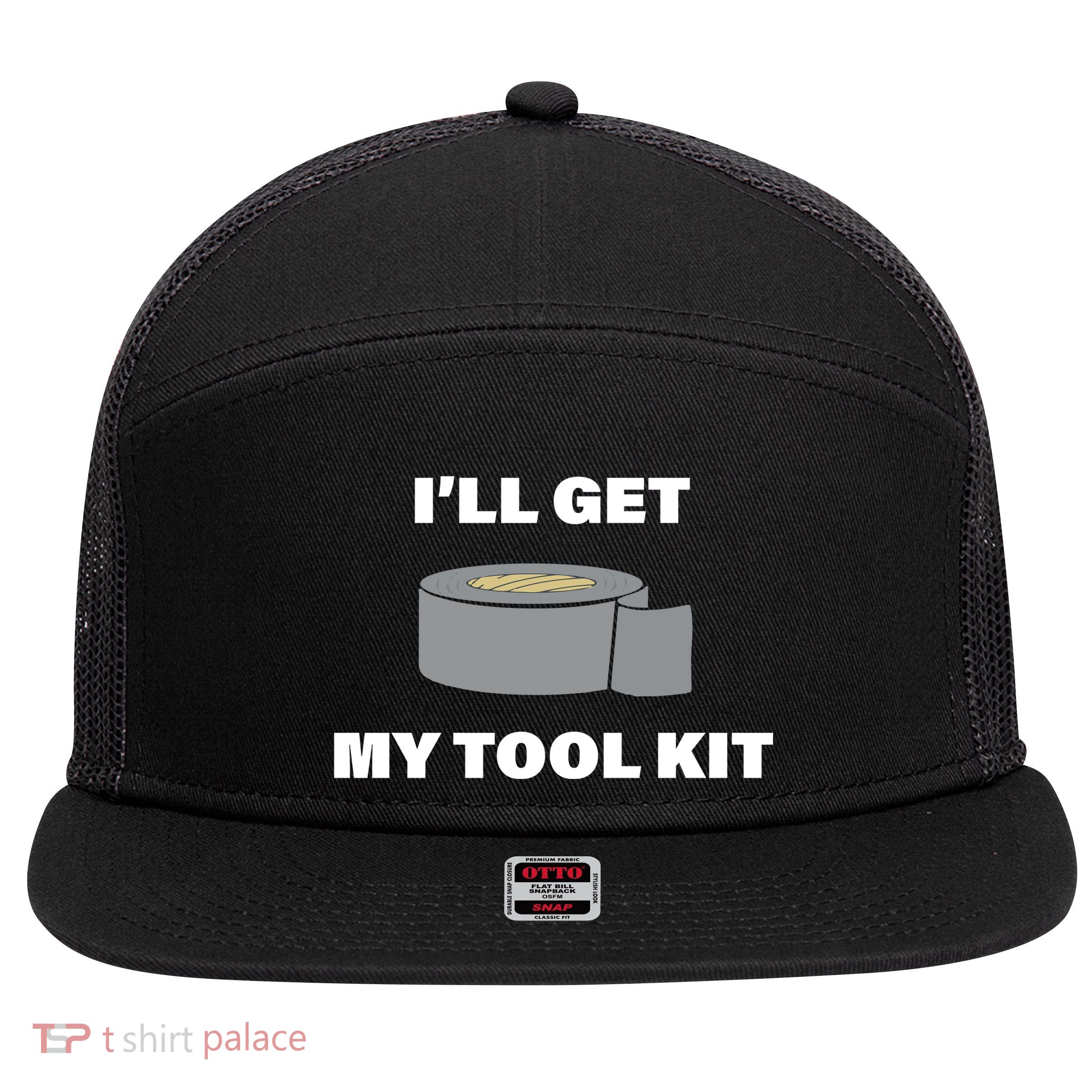 I'll Get My Tool Kit Duck Tape 7 Panel Mesh Trucker Snapback Hat