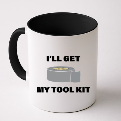 I'll Get My Tool Kit Duck Tape Mug