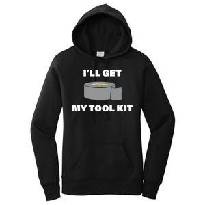 I'll Get My Tool Kit Duck Tape Women's Pullover Hoodie