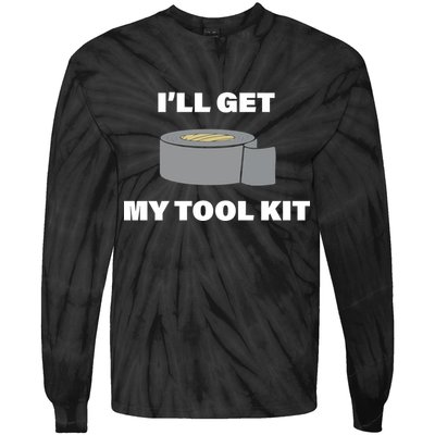 I'll Get My Tool Kit Duck Tape Tie-Dye Long Sleeve Shirt