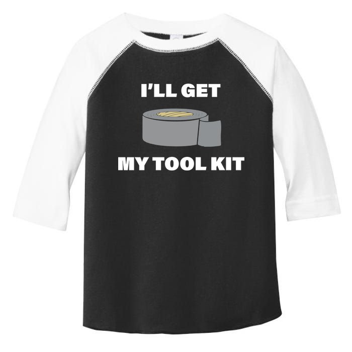 I'll Get My Tool Kit Duck Tape Toddler Fine Jersey T-Shirt