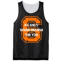 I'll Only Wear Orange For You Cleveland Football Mesh Reversible Basketball Jersey Tank