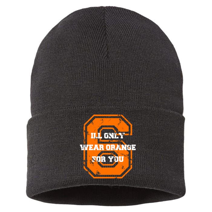 I'll Only Wear Orange For You Cleveland Football Sustainable Knit Beanie