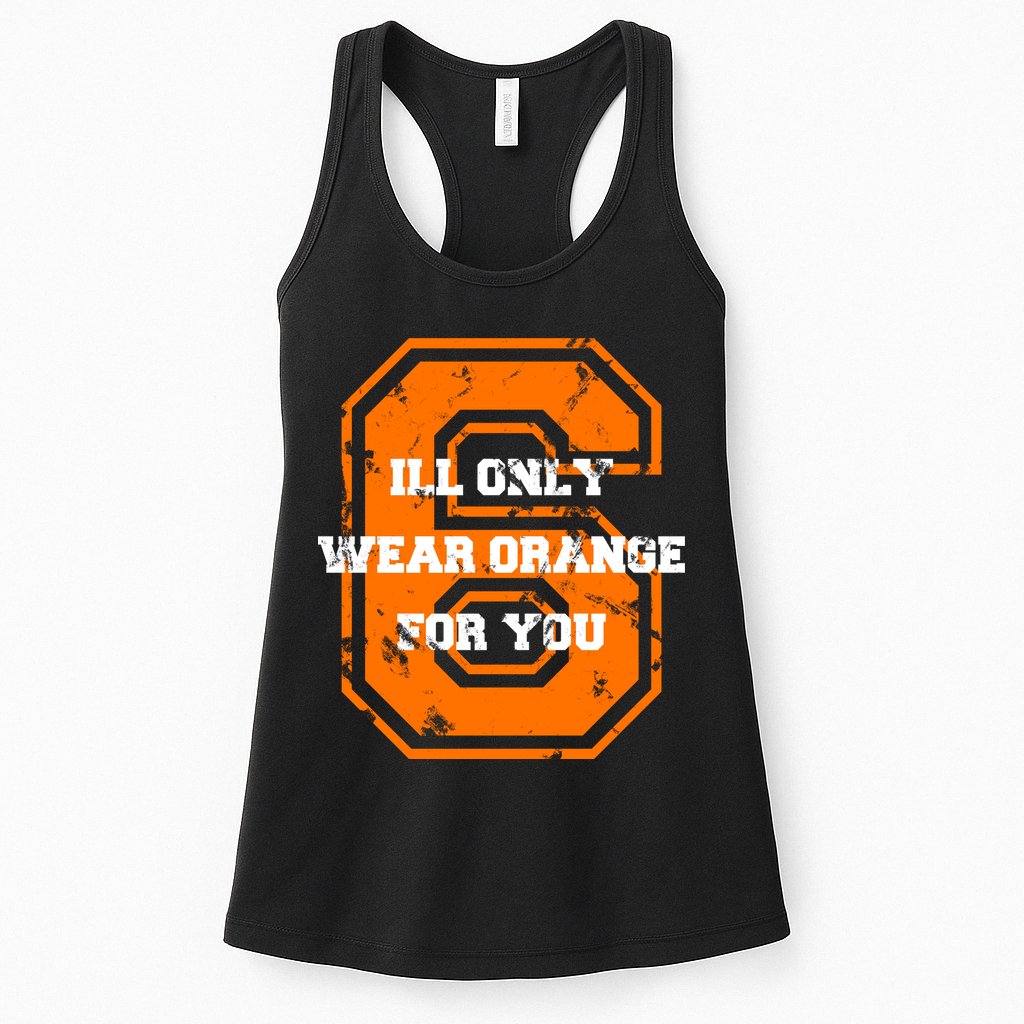 I'll Only Wear Orange For You Cleveland Football Womens Tank Top