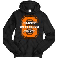 I'll Only Wear Orange For You Cleveland Football Tie Dye Hoodie