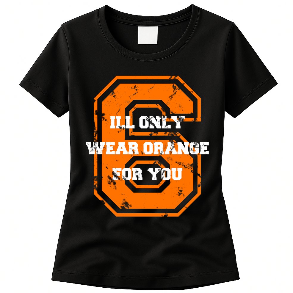 I'll Only Wear Orange For You Cleveland Football Womens T-Shirt
