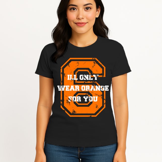 I'll Only Wear Orange For You Cleveland Football Womens T-Shirt