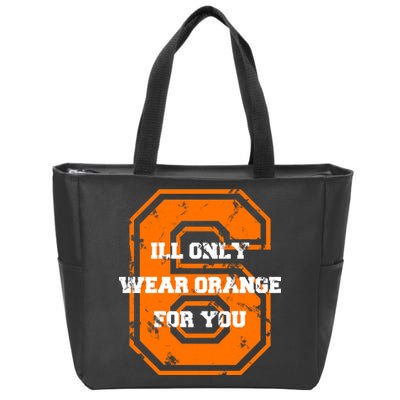 I'll Only Wear Orange For You Cleveland Football Zip Tote Bag