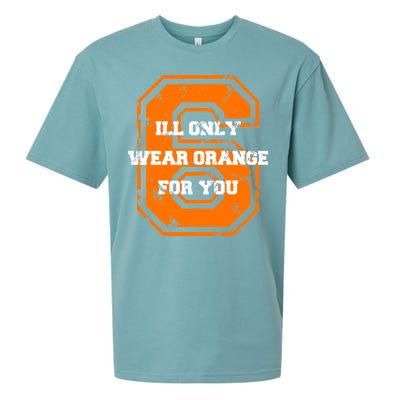 I'll Only Wear Orange For You Cleveland Football Sueded Cloud Jersey T-Shirt