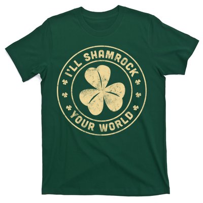 I'll Shamrock Your World T-Shirt