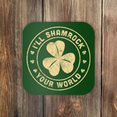 I'll Shamrock Your World Coaster