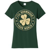 I'll Shamrock Your World Women's T-Shirt