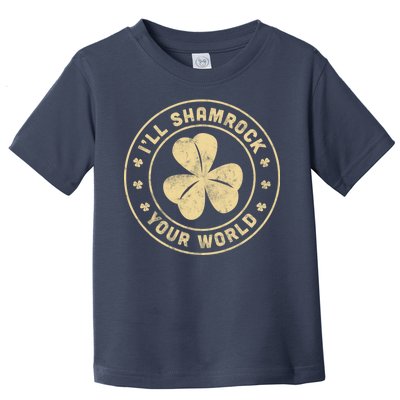 I'll Shamrock Your World Toddler T-Shirt