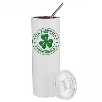 I'll Shamrock Your World Stainless Steel Tumbler