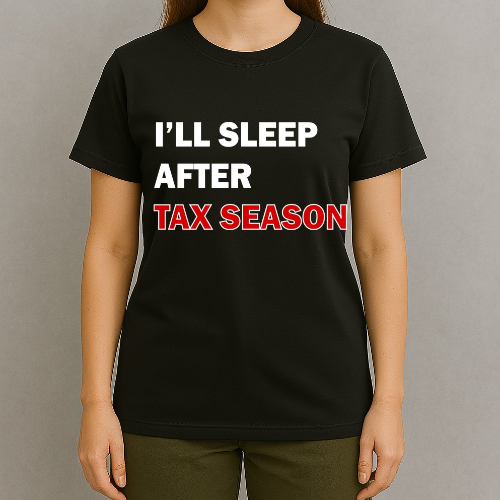 I'll Sleep After Tax Season T-Shirt