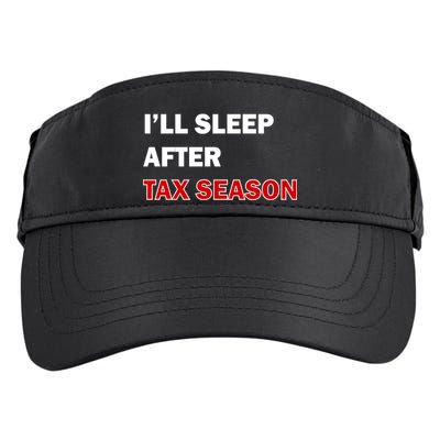 I'll Sleep After Tax Season Adult Drive Performance Visor