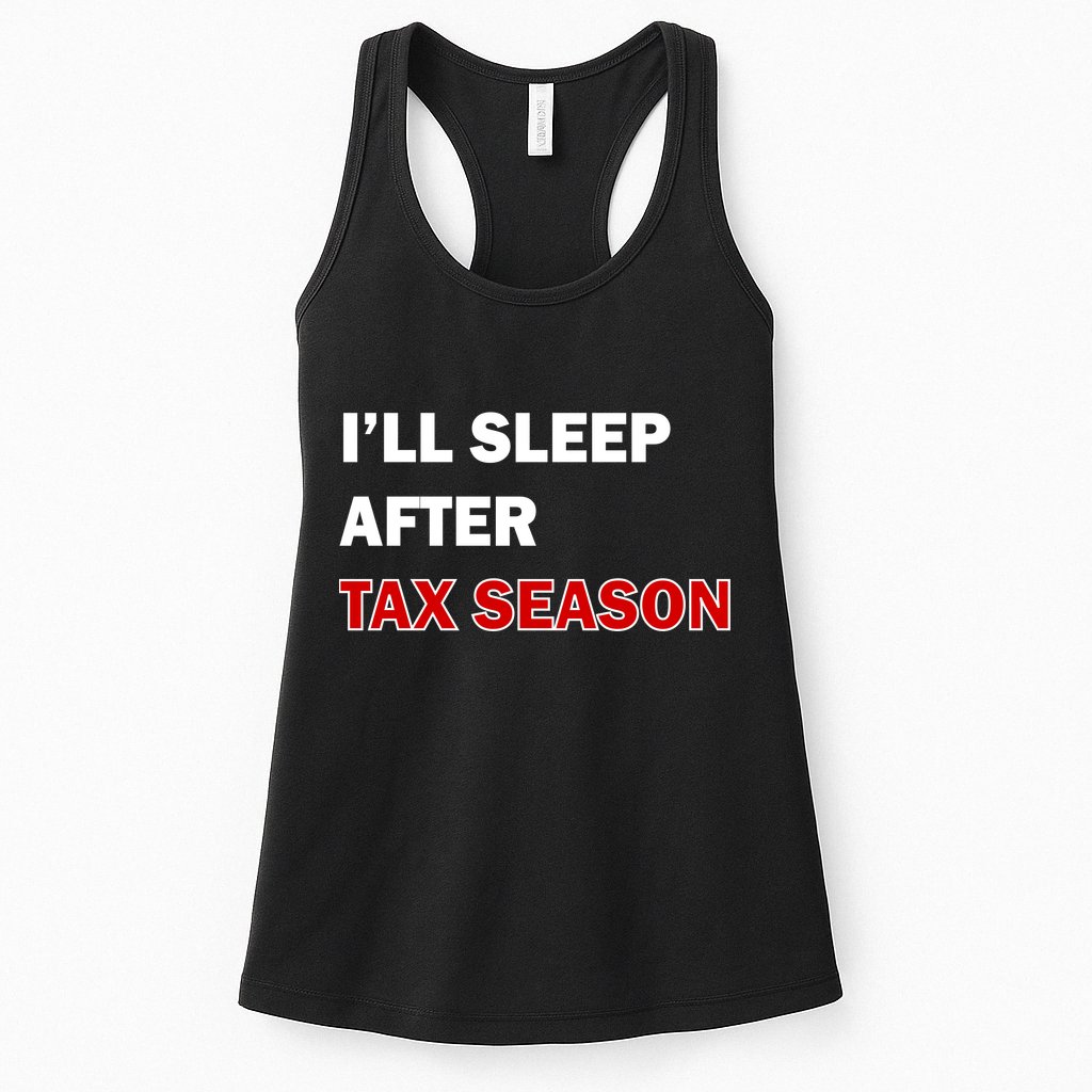 I'll Sleep After Tax Season Womens Tank Top