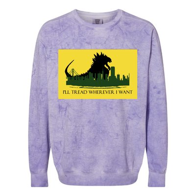 I'll Tread Wherever I Want Colorblast Crewneck Sweatshirt