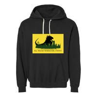 I'll Tread Wherever I Want Garment-Dyed Fleece Hoodie