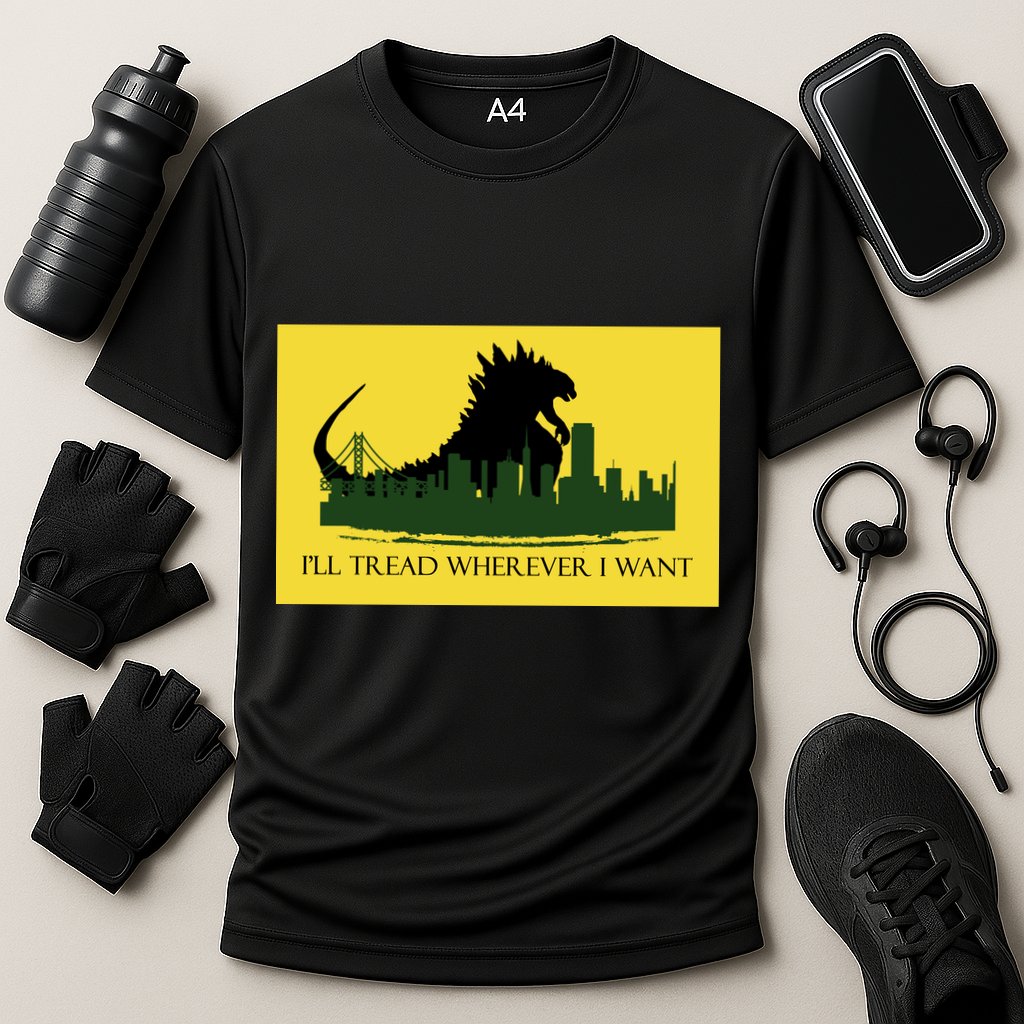I'll Tread Wherever I Want Performance Shirt