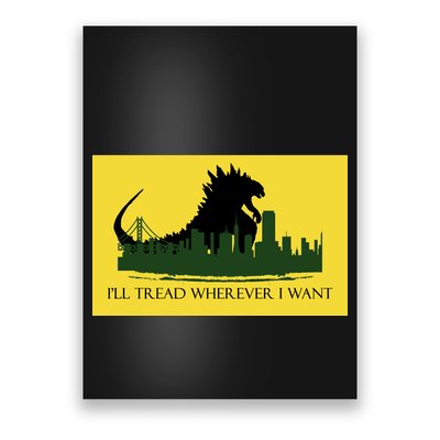 I'll Tread Wherever I Want Poster