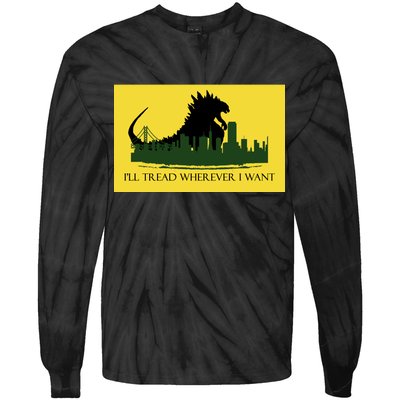 I'll Tread Wherever I Want Tie-Dye Long Sleeve Shirt