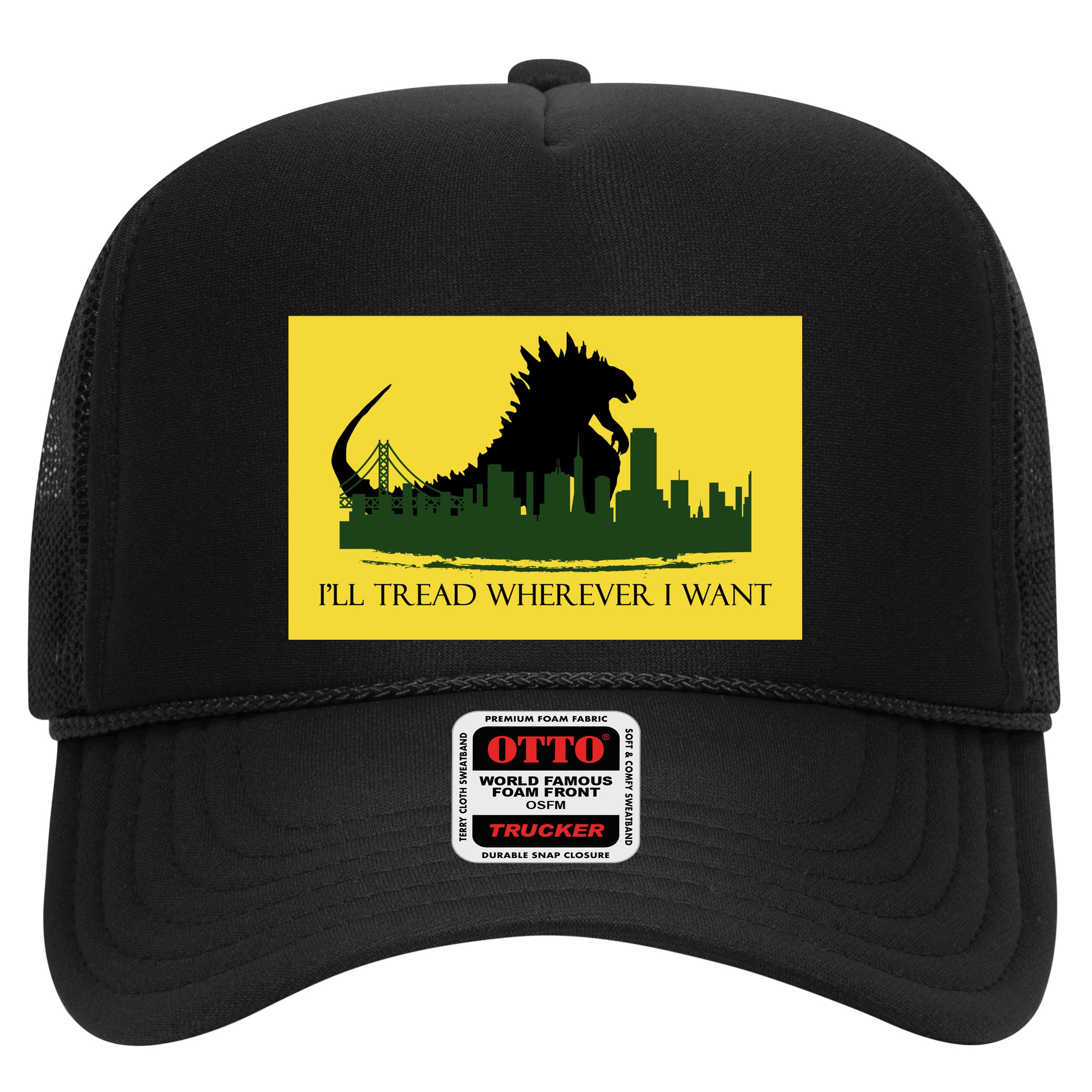 I'll Tread Wherever I Want Trucker Hat