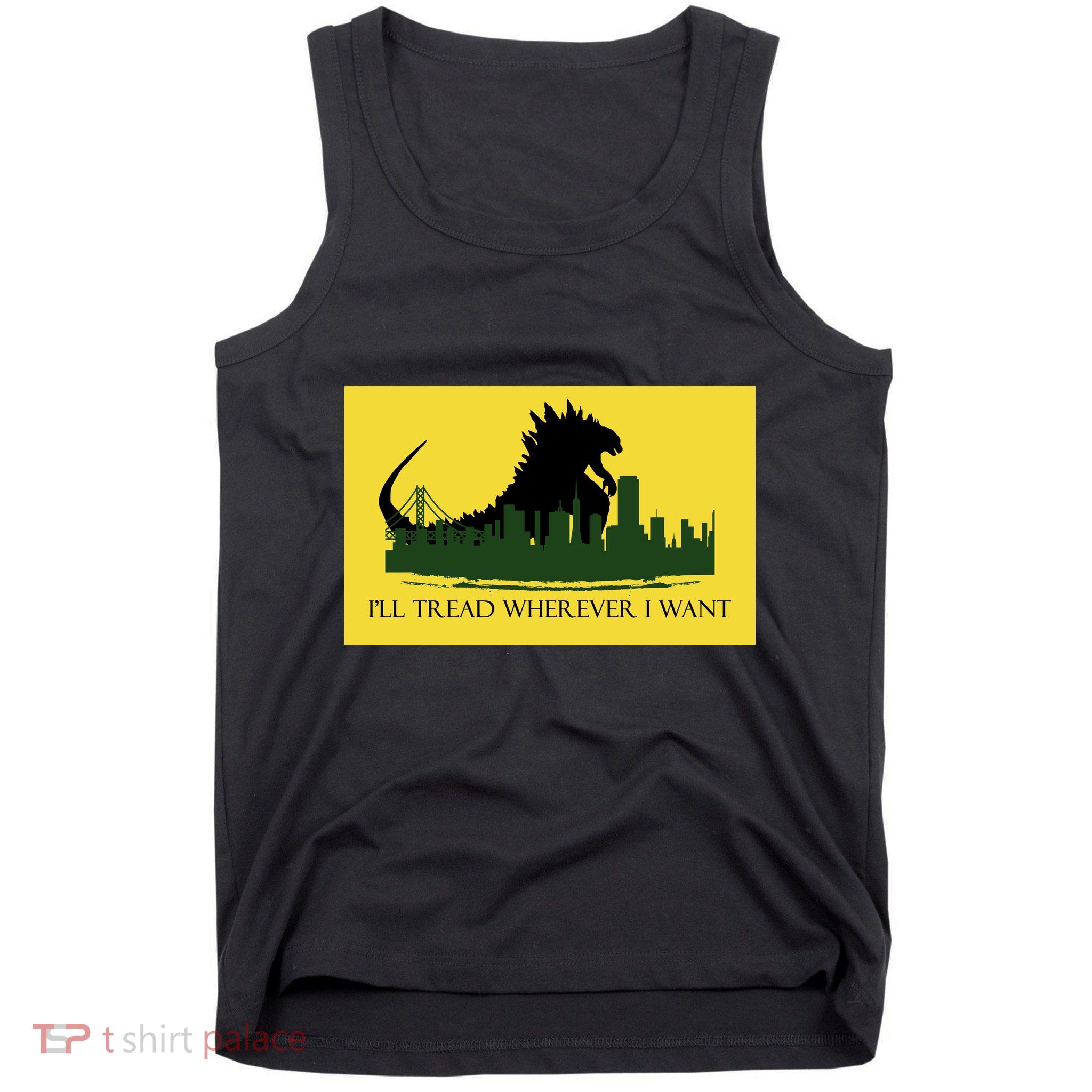 I'll Tread Wherever I Want Tank Top