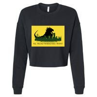 I'll Tread Wherever I Want Cropped Pullover Crew