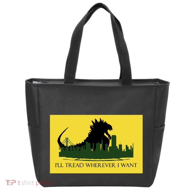 I'll Tread Wherever I Want Zip Tote Bag