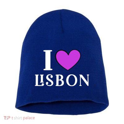 I Love Lisbon Portugal Proud Portugal Citizen Vacation Gift Short Acrylic Beanie
