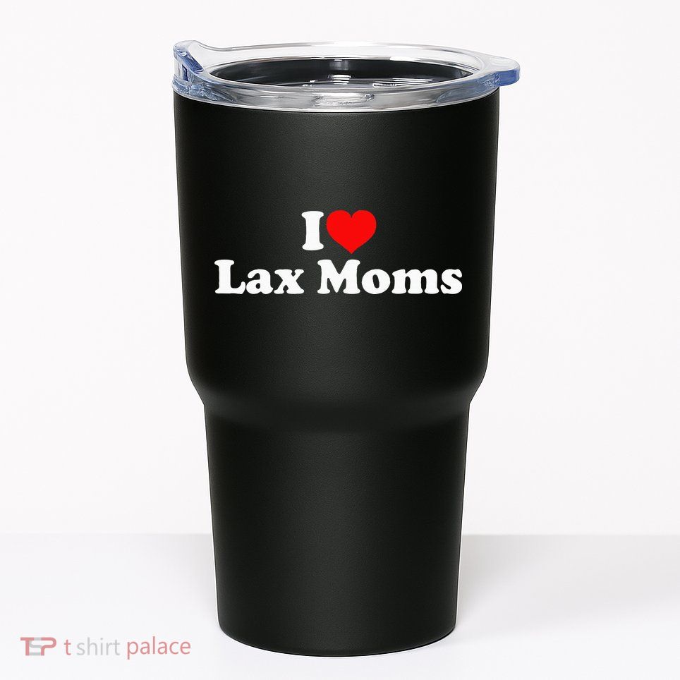I Love Lax Moms Tumbler