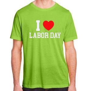 I Love Labor Day Graphic Adult ChromaSoft Performance T-Shirt