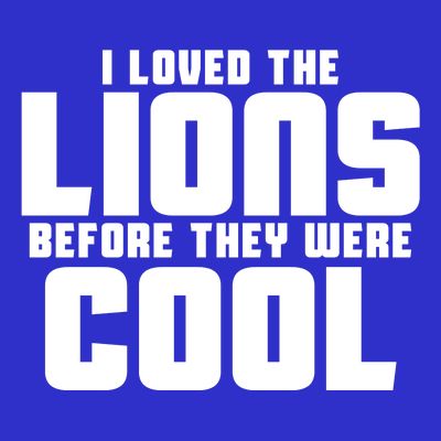 I Loved Lions Before They Were Cool Funny T-Shirt