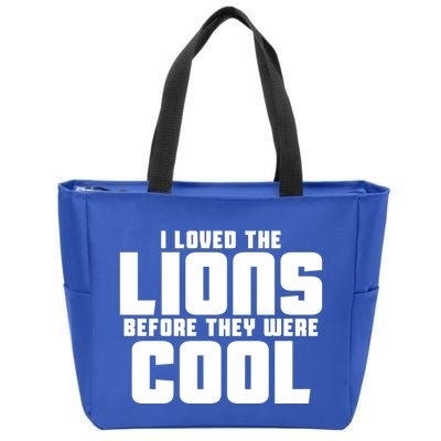 I Loved Lions Before They Were Cool Funny Zip Tote Bag