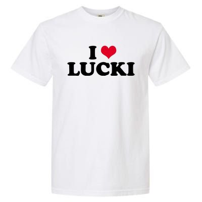 I Love Lucki Garment-Dyed Heavyweight T-Shirt