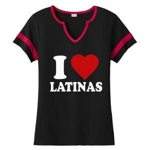 I Love Latinas I Love Latinas Funny Love Latinas Ladies Halftime Notch Neck Tee