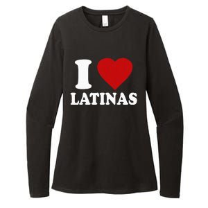 I Love Latinas I Love Latinas Funny Love Latinas Womens CVC Long Sleeve Shirt