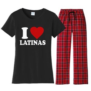 I Love Latinas I Love Latinas Funny Love Latinas Women's Flannel Pajama Set