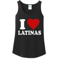 I Love Latinas I Love Latinas Funny Love Latinas Ladies Essential Tank