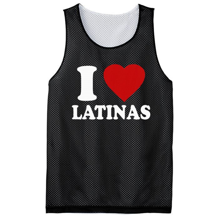 I Love Latinas I Love Latinas Funny Love Latinas Mesh Reversible Basketball Jersey Tank