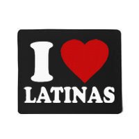 I Love Latinas I Love Latinas Funny Love Latinas Mousepad