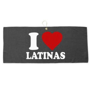 I Love Latinas I Love Latinas Funny Love Latinas Large Microfiber Waffle Golf Towel